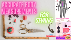 Read more about the article ACCURATE BODY MEASUREMENTS FOR DRESS MAKING