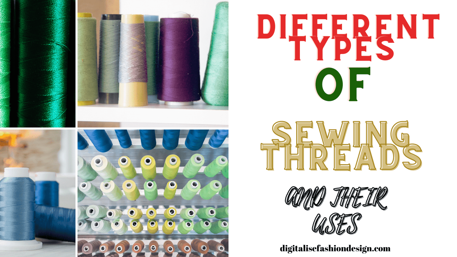 HOW TO USE DIFFERENT TYPES OF SEWING Threats - SEWING PATTERNS
